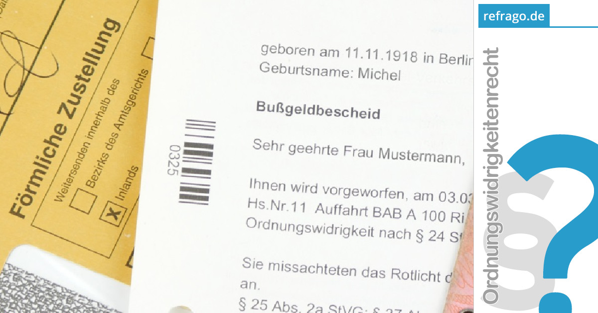 Einspruch Gegen Bussgeldbescheid Wie Lauft Das Verfahren Nach Einem Einspruch Ab Refrago